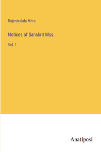 Notices of Sanskrit Mss.: Vol. 1