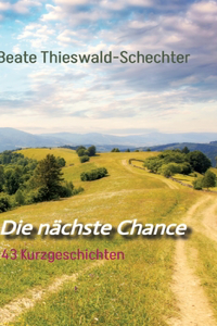 Die nächste Chance