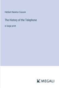 History of the Telephone