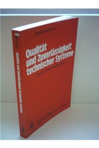 Qualitat Und Zuverlassigkeit Technischer Systeme: Theorie, Praxis, Management