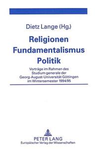 Religionen - Fundamentalismus - Politik