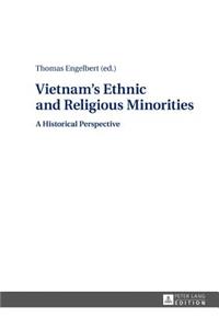 Vietnam's Ethnic and Religious Minorities