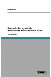 Kosten des Terrors und die Auswirkungen auf das politische System