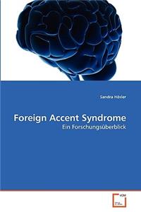 Foreign Accent Syndrome