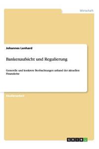 Bankenaufsicht und Regulierung