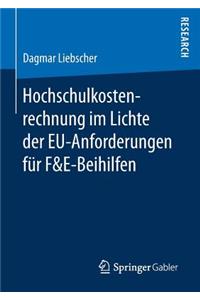 Hochschulkostenrechnung Im Lichte Der Eu-Anforderungen Für F&e-Beihilfen