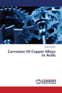 Corrosion Of Copper Alloys In Acids