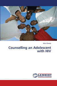 Counselling an Adolescent with HIV