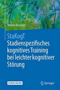 Stakogt - Stadienspezifisches Kognitives Training Bei Leichter Kognitiver Störung