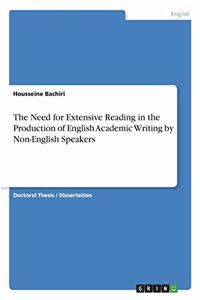 Need for Extensive Reading in the Production of English Academic Writing by Non-English Speakers