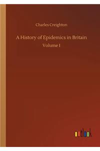 A History of Epidemics in Britain