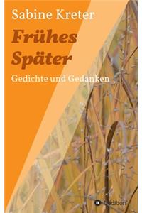 Frühes Später