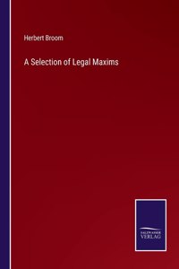 Selection of Legal Maxims