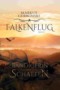 Bändigerin der Schatten