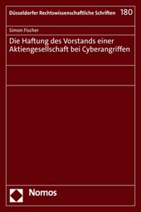 Die Haftung Des Vorstands Einer Aktiengesellschaft Bei Cyberangriffen