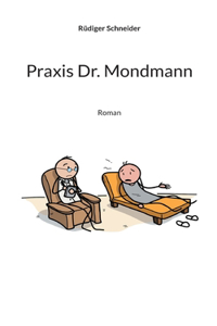 Praxis Dr. Mondmann: Roman