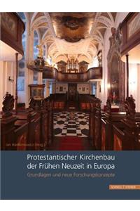 Protestantischer Kirchenbau der Fruhen Neuzeit in Europa / Protestant Church Architecture in Early Modern Europe