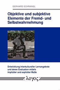 Objektive Und Subjektive Elemente Der Fremd- Und Selbstwahrnehmung