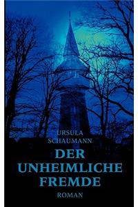 Der unheimliche Fremde