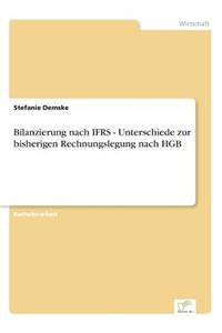 Bilanzierung nach IFRS - Unterschiede zur bisherigen Rechnungslegung nach HGB