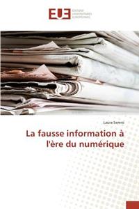 fausse information à l'ère du numérique