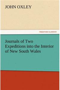 Journals of Two Expeditions Into the Interior of New South Wales