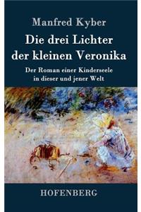 Die drei Lichter der kleinen Veronika