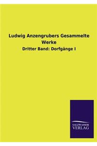 Ludwig Anzengrubers Gesammelte Werke