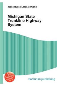 Michigan State Trunkline Highway System