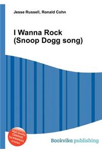 I Wanna Rock (Snoop Dogg Song)