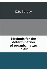 Methods for the Determination of Organic Matter in Air