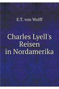 Charles Lyell's Reisen in Nordamerika