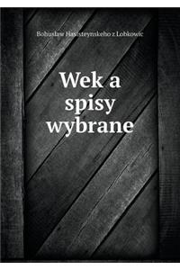 Wek a Spisy Wybrane