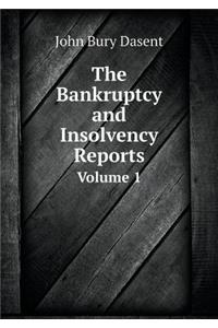 The Bankruptcy and Insolvency Reports Volume 1