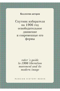 voter 's guide to 1906 liberation movement and its modern image