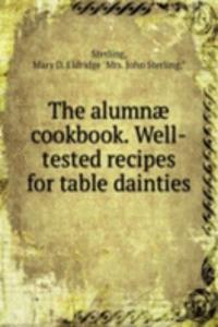 alumnae cookbook. Well-tested recipes for table dainties