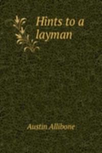 Hints to a layman