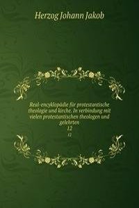 Real-encyklopadie fur protestantische theologie und kirche. In verbindung mit vielen protestantischen theologen und gelehrten