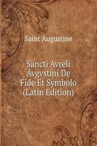 Sancti Avreli Avgvstini De Fide Et Symbolo