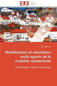 Modélisation et simulation multi-agents de la mobilité résidentielle