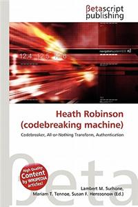 Heath Robinson (Codebreaking Machine)