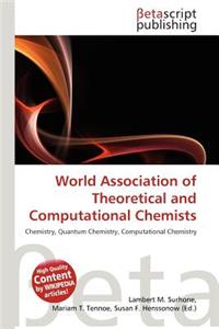 World Association of Theoretical and Computational Chemists