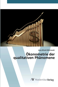 Ökonometrie der qualitativen Phänomene
