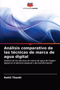 Análisis comparativo de las técnicas de marca de agua digital