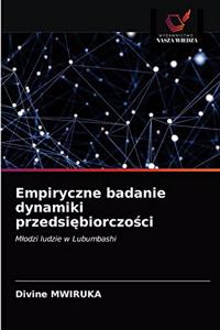 Empiryczne badanie dynamiki przedsiębiorczości