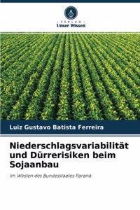 Niederschlagsvariabilität und Dürrerisiken beim Sojaanbau