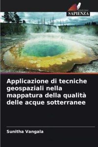 Applicazione di tecniche geospaziali nella mappatura della qualità delle acque sotterranee