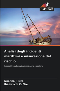 Analisi degli incidenti marittimi e misurazione del rischio