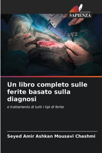 libro completo sulle ferite basato sulla diagnosi