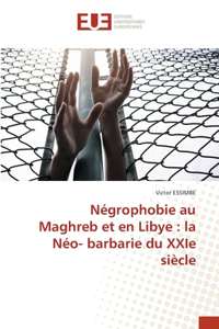Négrophobie au Maghreb et en Libye